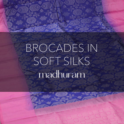 Collection image for: Madhuram - Brocades in Soft Silks