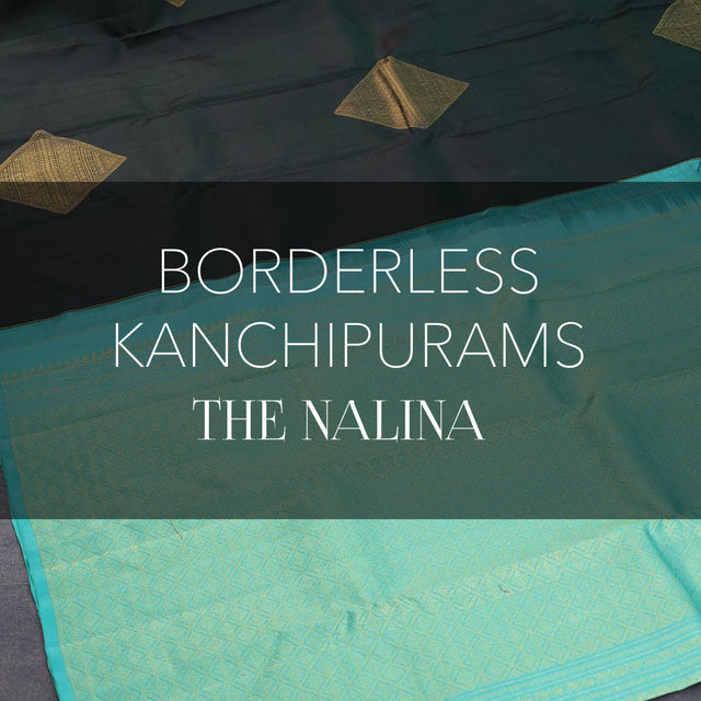 Nalina - Borderless Kanchipurams