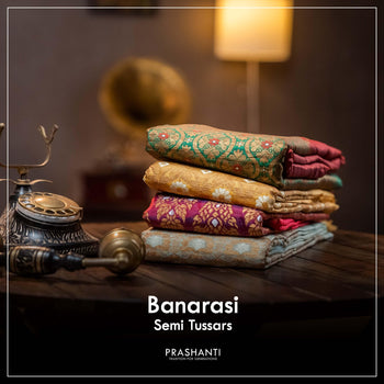 Banarasi Semi Tussars - Prashanti Sarees