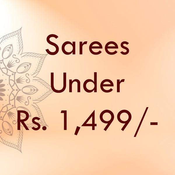 Sarees under 1499 - Prashanti Sarees